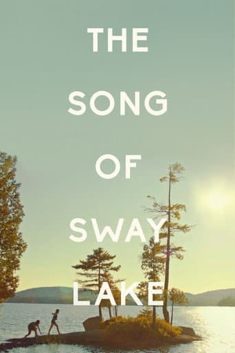 The Song of Sway Lake afişi