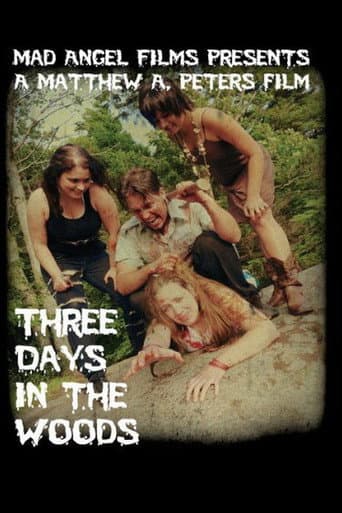 Three Days in the Woods afişi