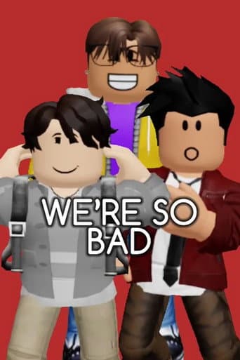 We're So Bad afişi