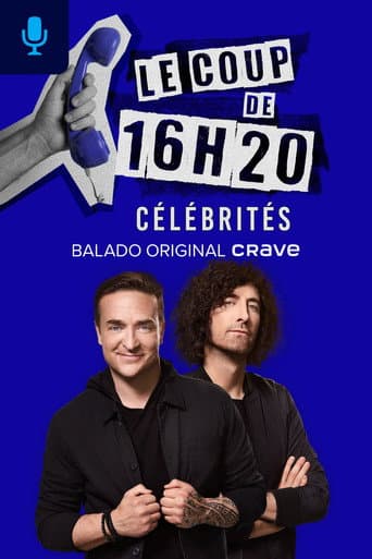 Le coup de 16h20 célébrités afişi