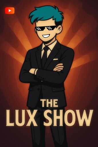 The Lux Show Presented By MCL Studios afişi