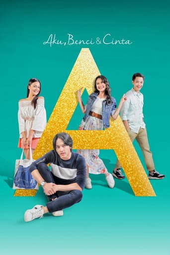 A: Aku, Benci & Cinta afişi