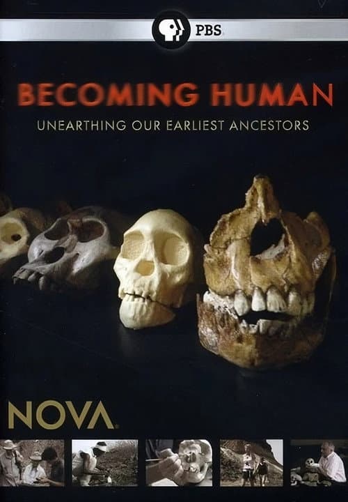 Becoming Human: Unearthing Our Earliest Ancestors afişi