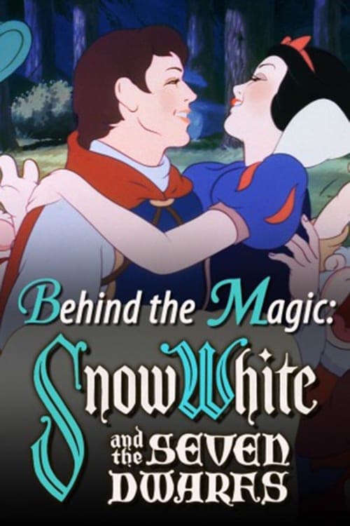 Behind the Magic: Snow White and the Seven Dwarfs afişi