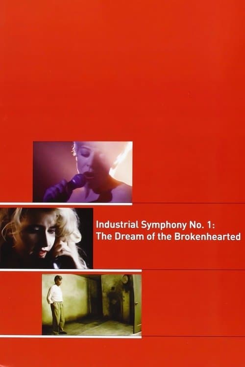 Industrial Symphony No. 1: The Dream of the Brokenhearted afişi