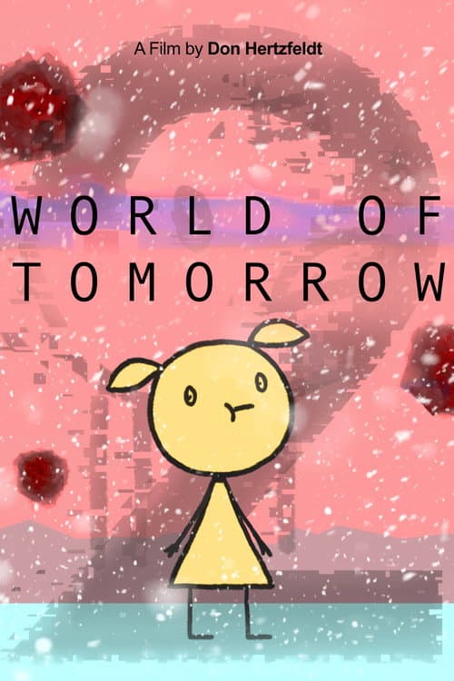 World of Tomorrow Episode Two: The Burden of Other People's Thoughts afişi