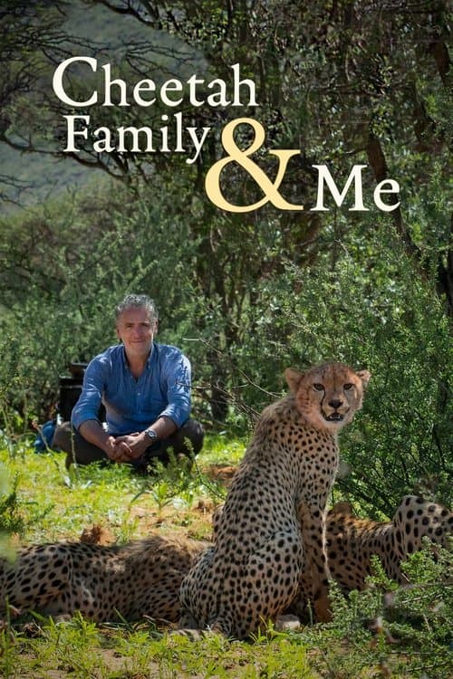 Cheetah Family & Me afişi