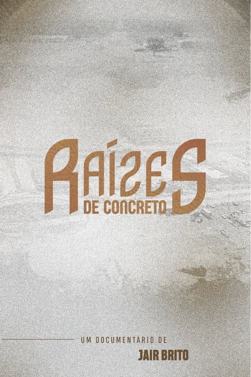 Raízes de Concreto afişi