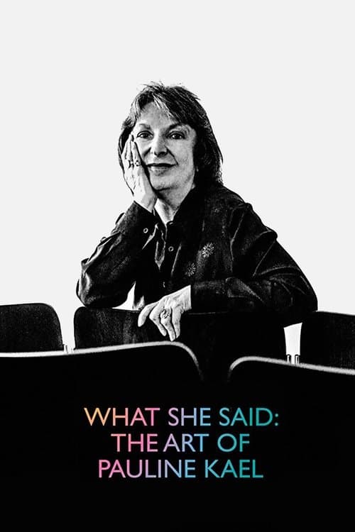 What She Said: The Art of Pauline Kael afişi