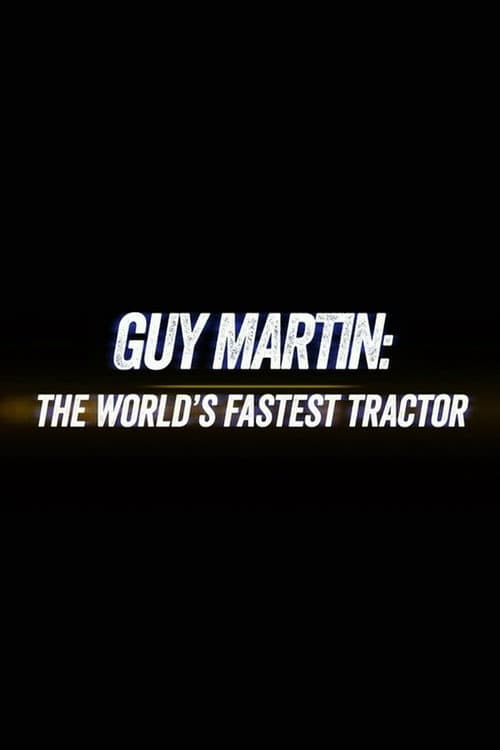 Guy Martin: World's Fastest Tractor afişi