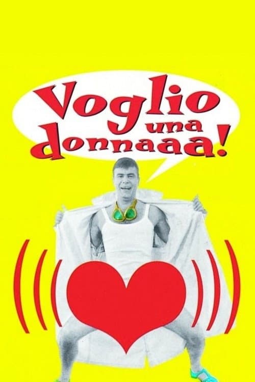 Voglio una donnaaa! afişi