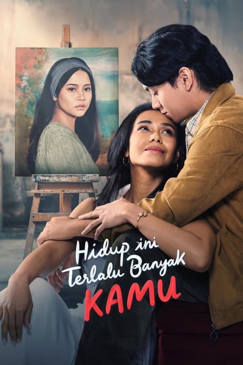 Hidup Ini Terlalu Banyak Kamu afişi