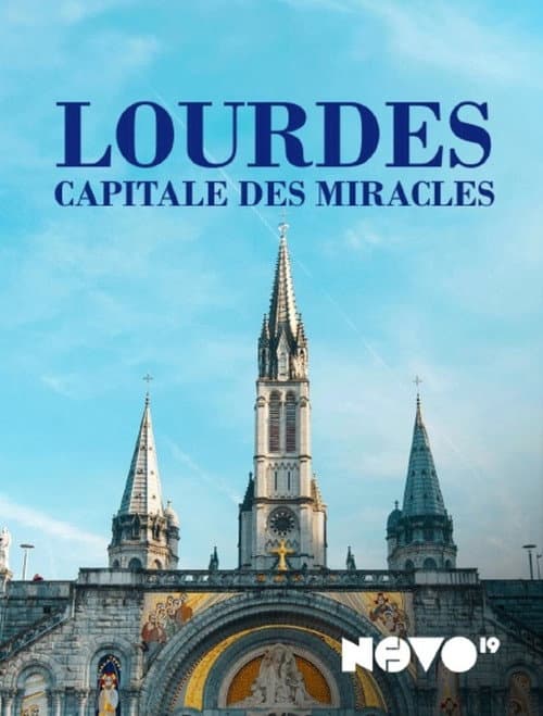 Lourdes : capitale des miracles afişi
