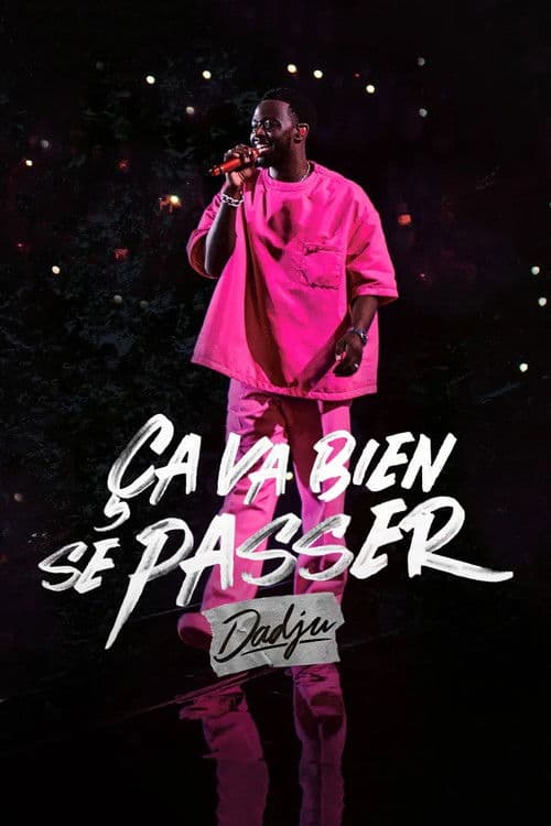Ça va bien se passer, Dadju afişi