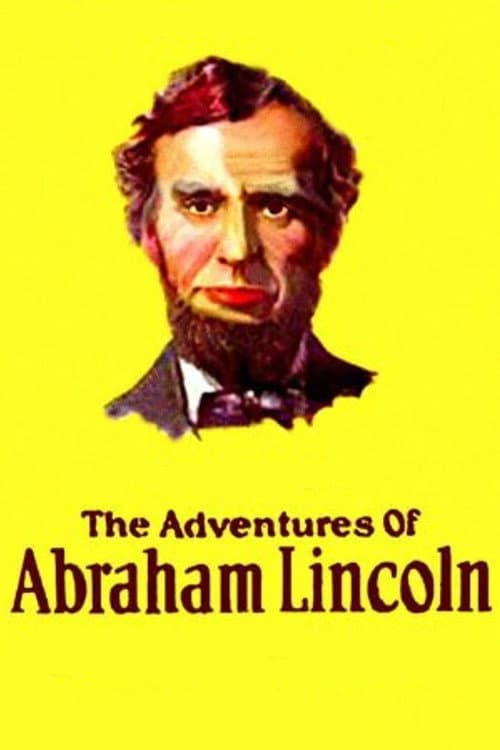 The Dramatic Life of Abraham Lincoln afişi