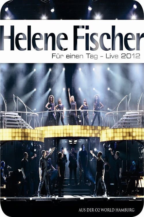 Helene Fischer - Für einen Tag Live 2012 afişi