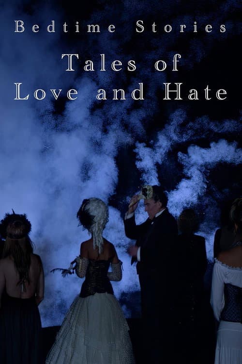 Bedtime Stories: Tales of Love and Hate afişi