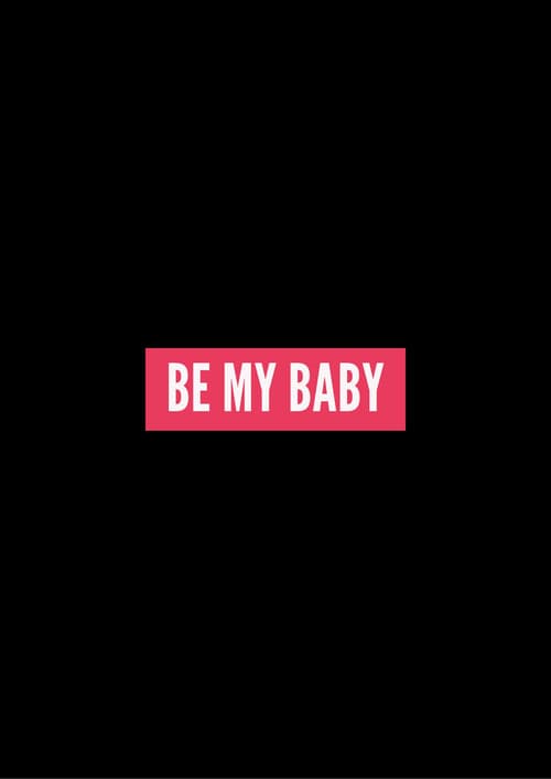Be My Baby afişi