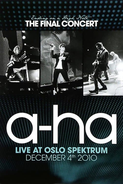 A-HA: Ending on a High Note - The Final Concert afişi
