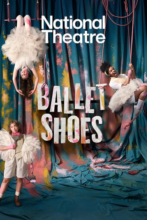 National Theatre Live: Ballet Shoes afişi