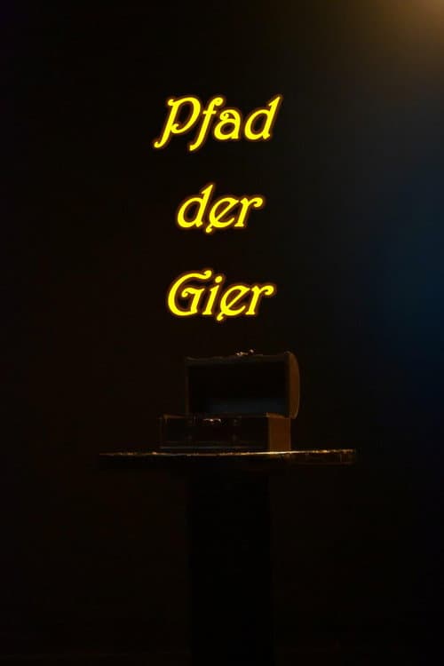 Pfad der Gier afişi