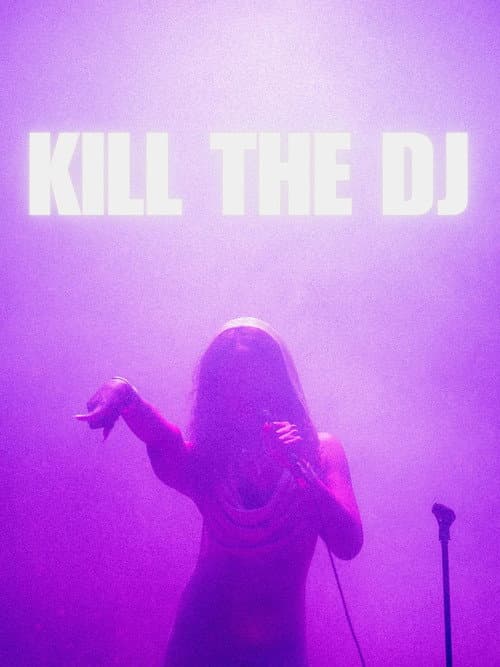 Kill The DJ afişi