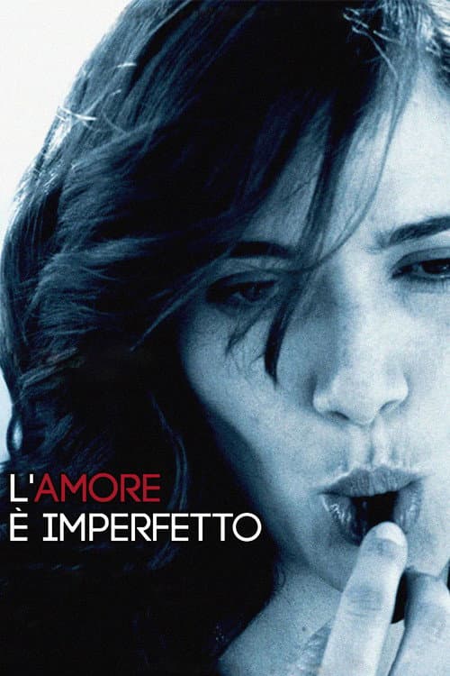 L'amore è imperfetto afişi