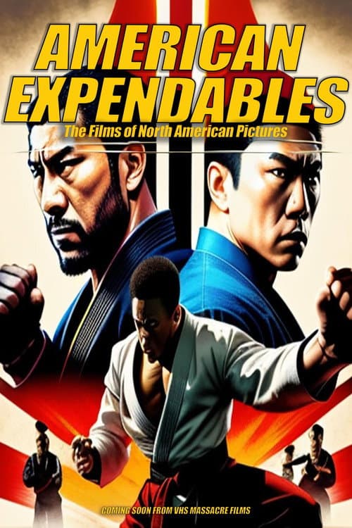 American Expendables: The Films of North American Pictures afişi