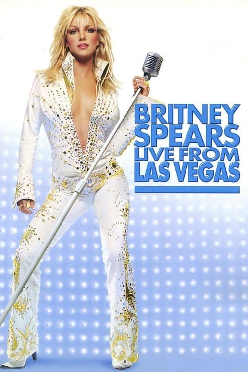 Britney Spears: Live from Las Vegas afişi