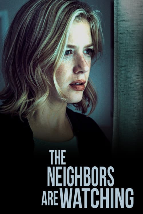 The Neighbors Are Watching afişi