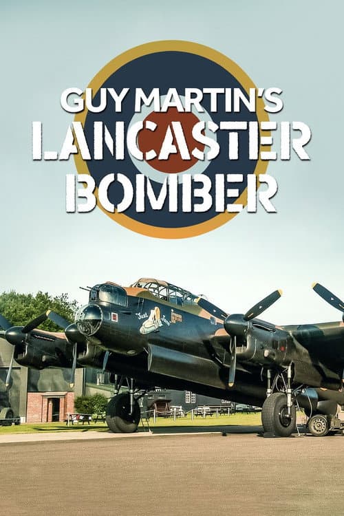 Guy Martin's Lancaster Bomber afişi