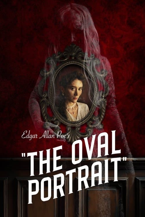 Edgar Allan Poe's The Oval Portrait afişi