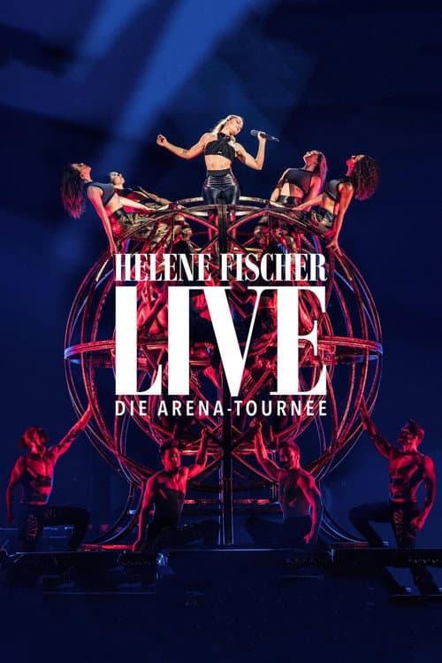Helene Fischer Live - Die Arena-Tournee afişi