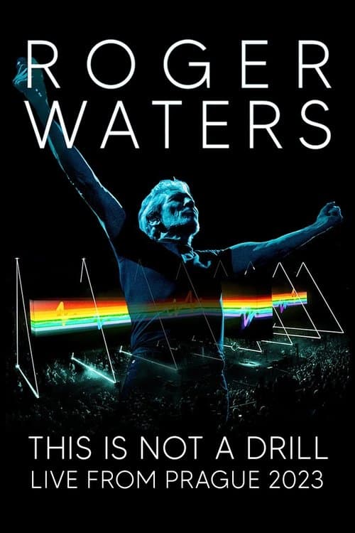 Roger Waters: This Is Not a Drill - Live from Prague afişi