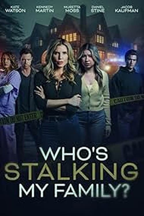 Who's Stalking My Family? afişi