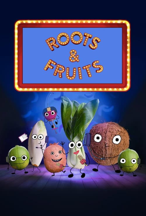 Roots and Fruits afişi