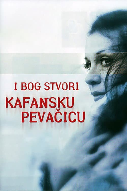 I Bog stvori kafansku pevacicu afişi