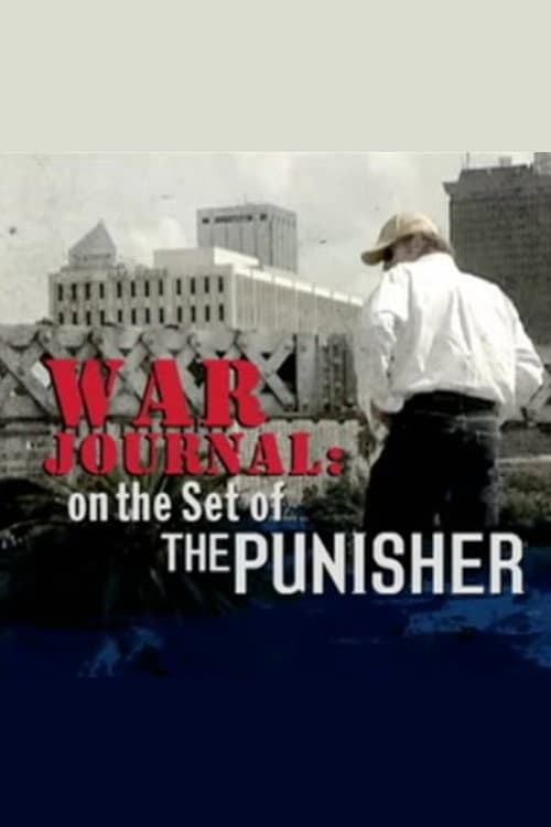 War Journal: On the Set of The Punisher afişi