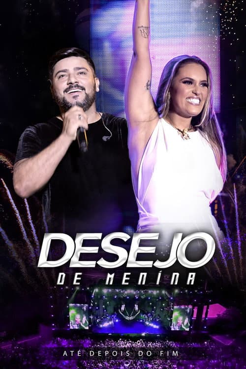 Desejo de Menina - Até Depois do Fim: Ao Vivo em Teresina afişi