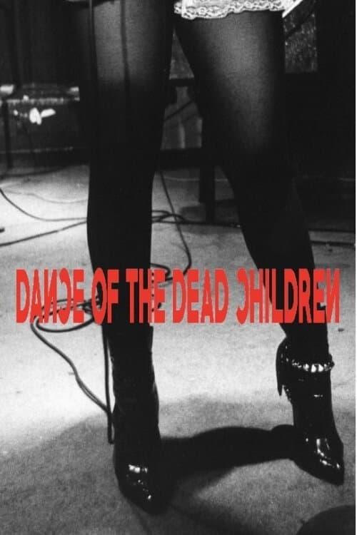 Dance of the Dead Children afişi