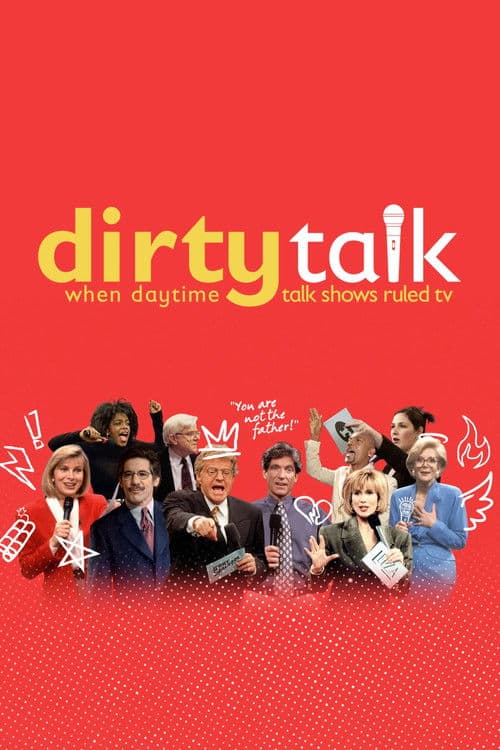 Dirty Talk: When Daytime Talk Shows Ruled TV afişi