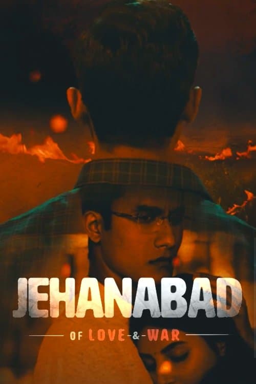 Jehanabad - Of Love & War afişi