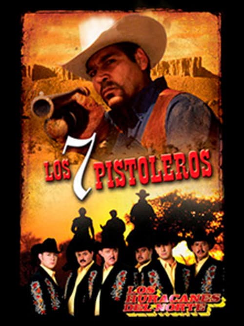 Los Siete Pistoleros afişi