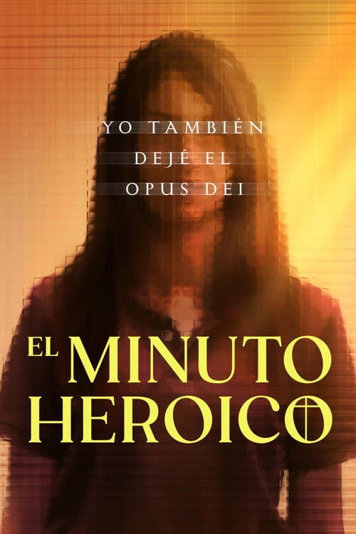 El minuto heróico: Yo también dejé el Opus Dei afişi