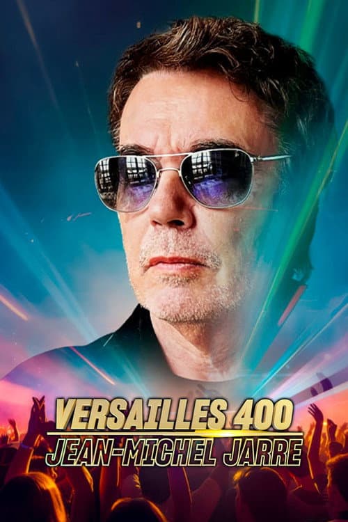 Jean-Michel Jarre - Versailles 400 afişi