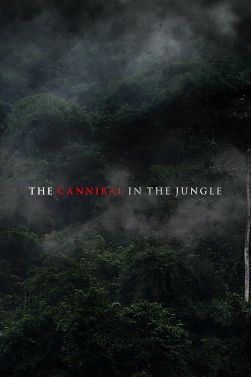 The Cannibal in the Jungle afişi