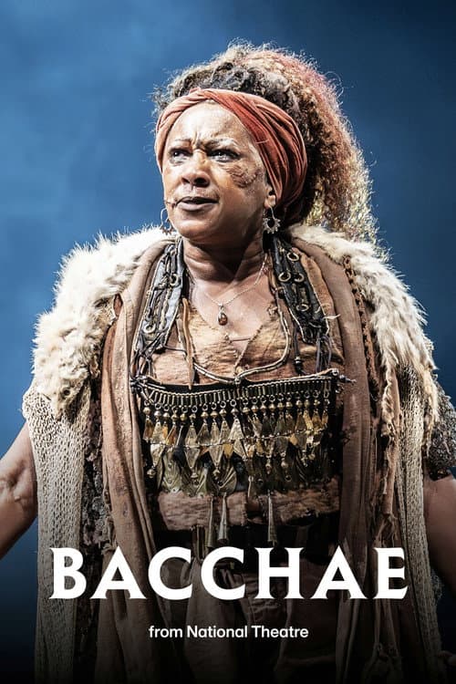 National Theatre Live: Bacchae afişi