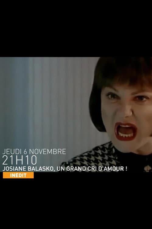 Josiane Balasko, un grand cri d'amour ! afişi