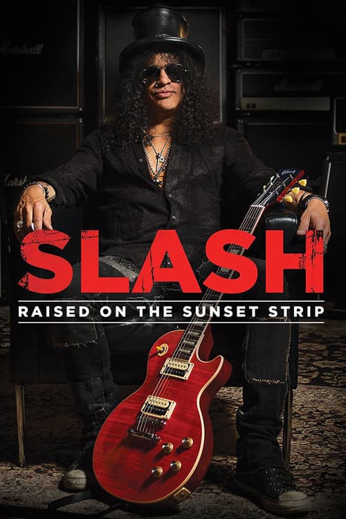 Slash: Raised On the Sunset Strip afişi