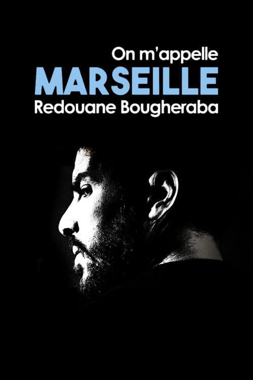 Redouane Bougheraba : On m'appelle Marseille afişi